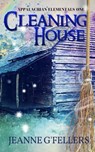Cleaning House - Jeanne G'Fellers - 9780463673034