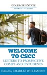 Welcome to CSCC: Letters to Prospective Comp I and II Students - Charles Williamson - 9780463674284