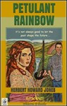 Petulant Rainbow - Herbert Howard Jones - 9780463681497