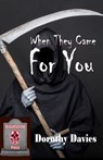When They Came for You: An Anthology of Horror Stories - Dorothy Davies - 9780463690178