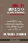 Minute Miracles. The Practice of Logosynthesis®. Inspiration From Real Life. - Willem Lammers - 9780463706138