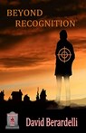 Beyond Recognition - David Berardelli - 9780463712009