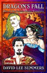 Dragon's Fall: Rise of the Scarlet Order Vampires - David Lee Summers - 9780463744949