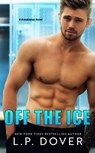Off the Ice - L.P. Dover - 9780463745502