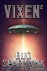 Vixen2 - Bud Sparhawk - 9780463749630