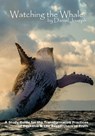 Watching the Whale: The Transformation Meditations of Daskalos & The Researchers of Truth by Daniel Joseph - Daniel Joseph - 9780463783511