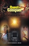 Quest to Conquer Book 1(The Battle of The Gods) - David Anderson L. Iregbu - 9780463792551