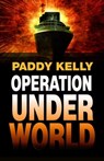 Operation Underworld - Paddy Kelly - 9780463797112