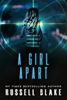 A Girl Apart - Russell Blake - 9780463806760