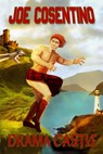Drama Castle: A Nicky and Noah Mystery - Joe Cosentino - 9780463812563