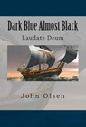 Dark Blue Almost Black: Laudate Deum - John Olsen - 9780463817735