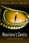 Hazeldene's Gamble - Chelsea Quinn Yarbro - 9780463821831