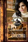Mail Order Bride: Hannah's Dilemma - Mary L. Briggs - 9780463860137