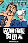 Wipe Out - Kai Parker - 9780463867389