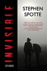 Invisible: Stories - Stephen Spotte - 9780463873274