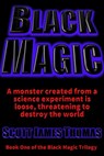 Black Magic - Scott James Thomas - 9780463876688