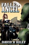 Fallen Angel - David B. Riley - 9780463877555