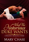 What The Duke Wants - Mary Chase - 9780463889039