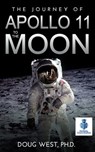 The Journey of Apollo 11 to the Moon - Doug West - 9780463893982