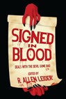 Signed in Blood: Deals With the Devil Gone Bad - R. Allen Leider - 9780463932957