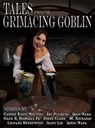 Tales From the Grimacing Goblin - Cassidy Raine Wolters ; Jon Flushing ; Doug Ward ; Mark Hospodar Jr ; Jerry Clark ; B.C. Richards ; Leonard Herrington ; Scott Lee ; April Ward - 9780463949832