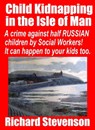 Child Kidnapping In The Isle Of Man - Richard Stevenson - 9780463957264