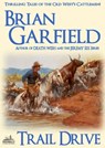 The Cattlemen 1: Trail Drive - Brian Garfield - 9780463958056