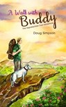 A Walk with Buddy-The Appalachian Trail Adventure - Doug Simpson - 9780463989203