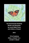 The Kamehameha Butterfly - Pulelehua - Laurie Waite Flores - 9780464441076