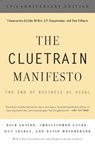 The Cluetrain Manifesto (10th Anniversary Edition) - Rick Levine ; Christopher Locke ; Doc Searls ; David Weinberger ; Jake McKee ; J. P. Rangaswami ; Dan Gillmor - 9780465004140