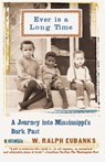 Ever Is a Long Time - W. Ralph Eubanks - 9780465009800