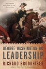 George Washington On Leadership - Richard Brookhiser - 9780465012442