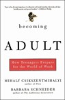 Becoming Adult - Barbara Schneider ; Mihaly Csikszentmihalyi - 9780465015412