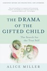 Drama of the Gifted Child - Alice Miller - 9780465016907