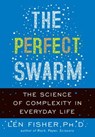 The Perfect Swarm - Len Fisher - 9780465020850