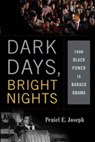 Dark Days, Bright Nights - Peniel E. Joseph - 9780465020874