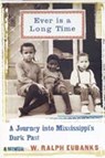 Ever Is a Long Time - W. Ralph Eubanks - 9780465021055