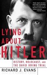 Evans, R: Lying about Hitler - Richard J Evans - 9780465021536