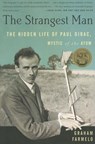 The Strangest Man: The Hidden Life of Paul Dirac, Mystic of the Atom - Graham Farmelo - 9780465022106