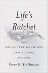 Life's Ratchet - Peter Hoffmann - 9780465022533