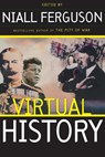 Virtual History - Niall Ferguson - 9780465023233