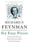 Six Easy Pieces - Richard P. Feynman ; Robert B. Leighton ; Matthew Sands - 9780465025299