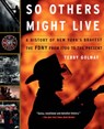 So Others Might Live - Terry Golway - 9780465027415