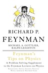 Feynman's Tips on Physics - Richard Feynman ; Michael Gottlieb ; Ralph Leighton - 9780465027972