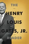 The Henry Louis Gates, Jr. Reader - Henry Louis Gates Jr - 9780465029242