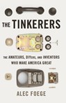 The Tinkerers - Alec Foege - 9780465033454