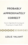 Probably Approximately Correct - Leslie Valiant - 9780465037902