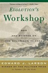 Evolution's Workshop - Edward J. Larson - 9780465038114