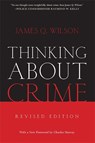 Thinking About Crime - James Wilson - 9780465048830