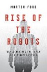 Rise of the Robots - FORD,  Martin - 9780465059997